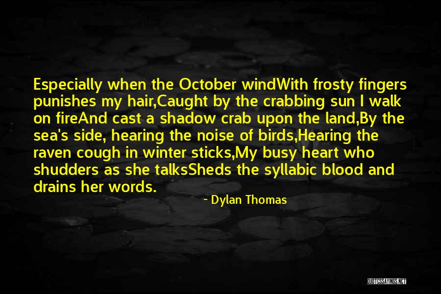 Dylan Thomas Quotes 452827 Dylan Thomas Quotes 452827