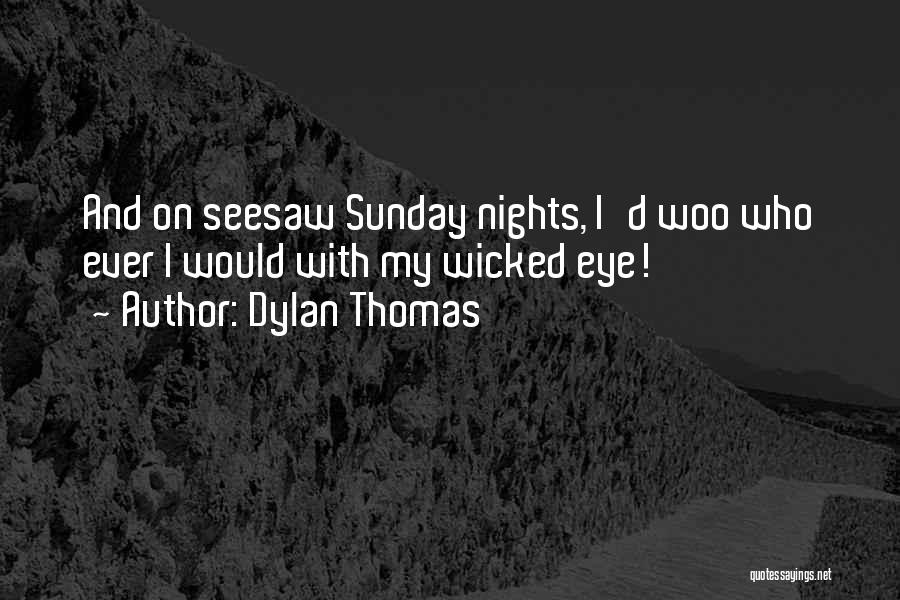 Dylan Thomas Quotes 792310