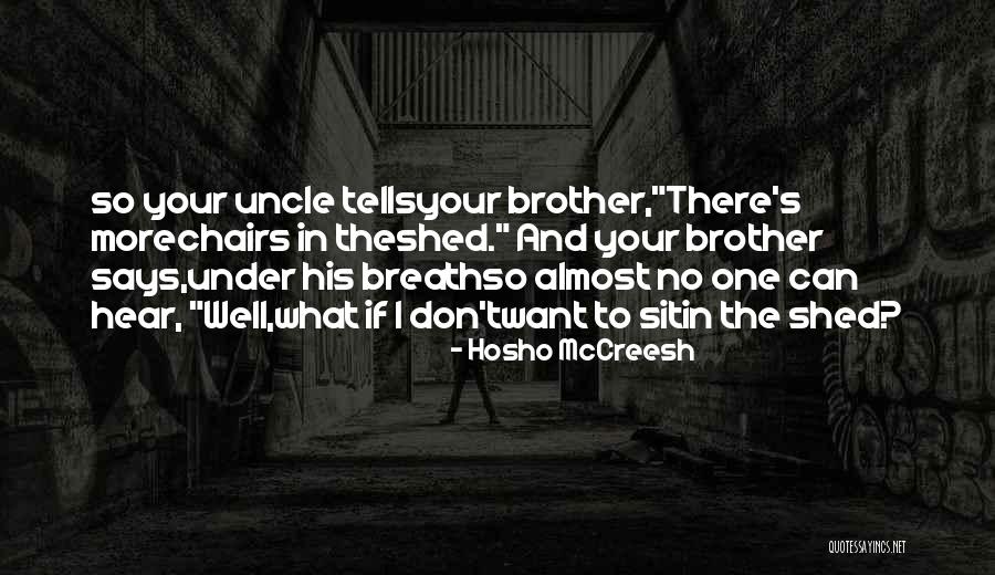 Dylan Yo Quotes By Hosho McCreesh Dylan Yo Quotes By Hosho McCreesh