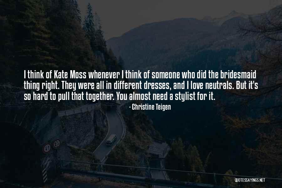 Dylise Quotes By Christine Teigen Dylise Quotes By Christine Teigen