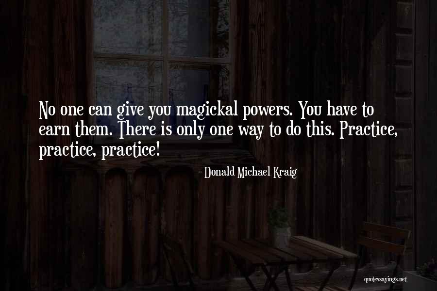 Dymonic 100 Quotes By Donald Michael Kraig Dymonic 100 Quotes By Donald Michael Kraig
