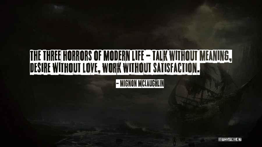 Dymonic 100 Quotes By Mignon McLaughlin Dymonic 100 Quotes By Mignon McLaughlin