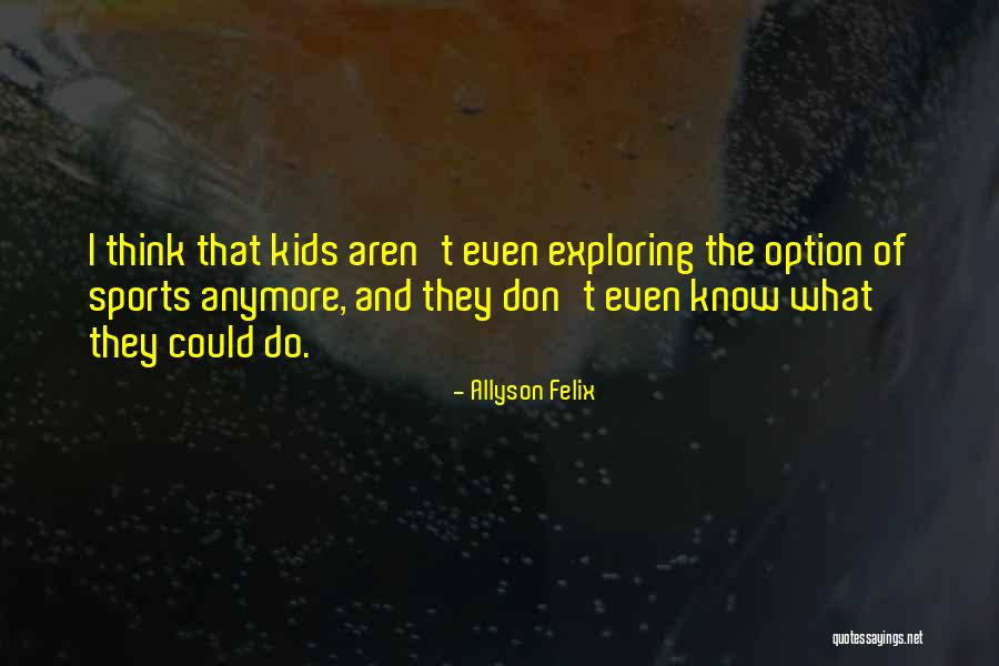 Dymons Quotes By Allyson Felix Dymons Quotes By Allyson Felix