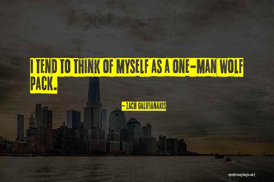 Dympna Osullivan Quotes By Zach Galifianakis Dympna Osullivan Quotes By Zach Galifianakis