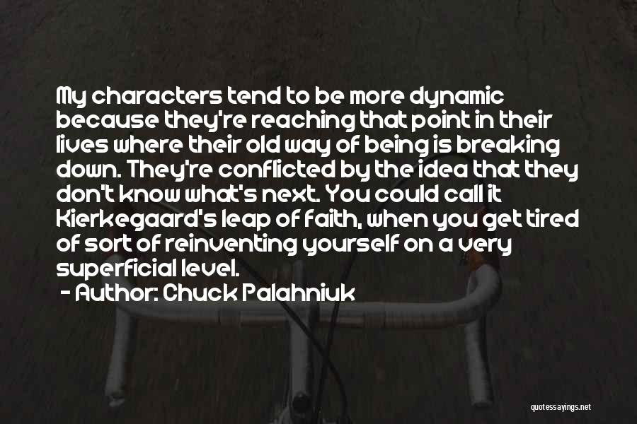 Dynamic Characters Quotes By Chuck Palahniuk