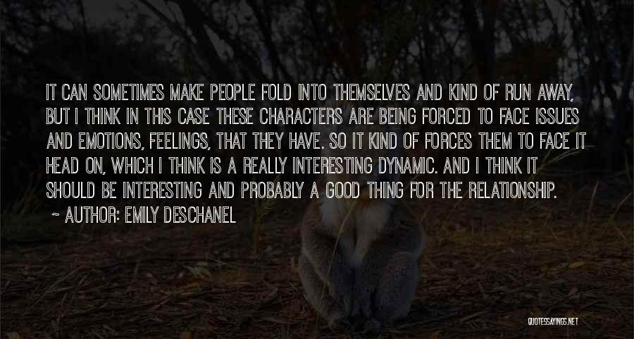 Dynamic Characters Quotes By Emily Deschanel