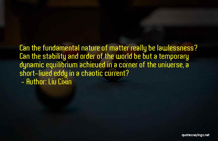 Dynamic Equilibrium Quotes By Liu Cixin