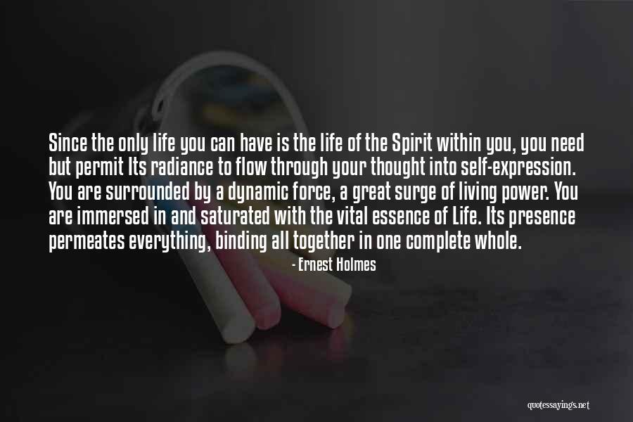 Dynamic Force Quotes By Ernest Holmes Dynamic Force Quotes By Ernest Holmes