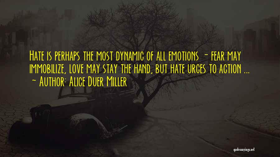 Dynamic Love Quotes By Alice Duer Miller