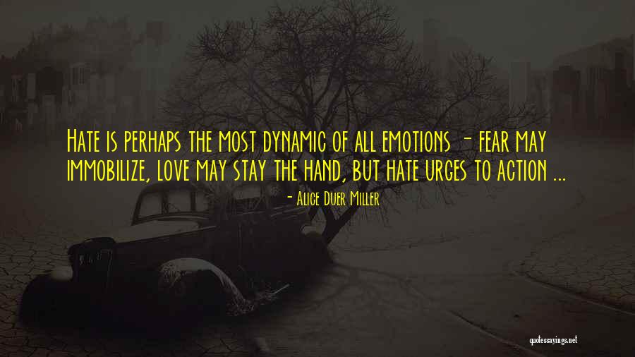 Dynamic Love Quotes By Alice Duer Miller Dynamic Love Quotes By Alice Duer Miller