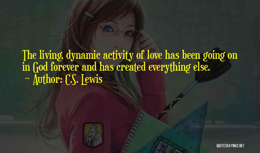 Dynamic Love Quotes By C.S. Lewis