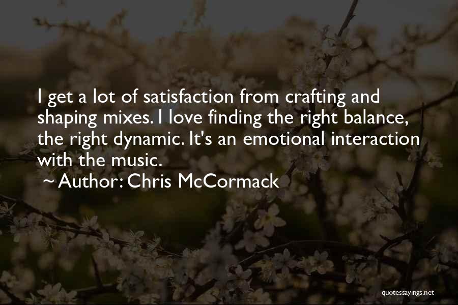 Dynamic Love Quotes By Chris McCormack