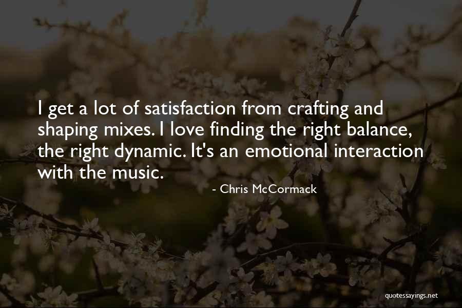 Dynamic Love Quotes By Chris McCormack Dynamic Love Quotes By Chris McCormack