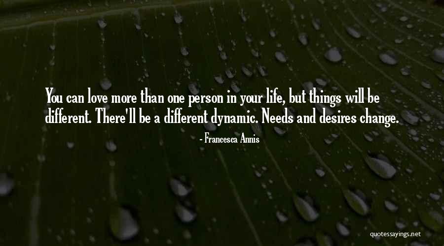 Dynamic Love Quotes By Francesca Annis