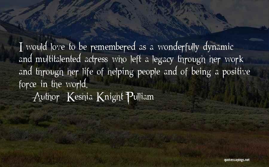 Dynamic Love Quotes By Keshia Knight Pulliam