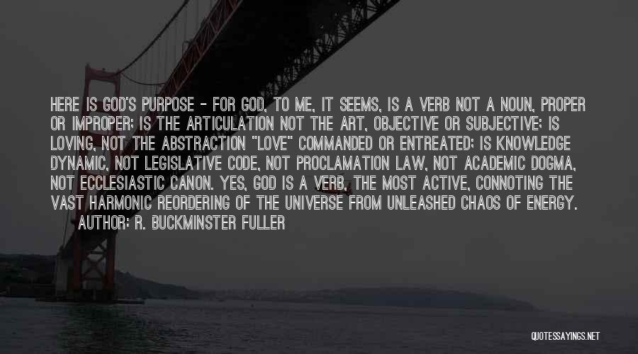 Dynamic Love Quotes By R. Buckminster Fuller