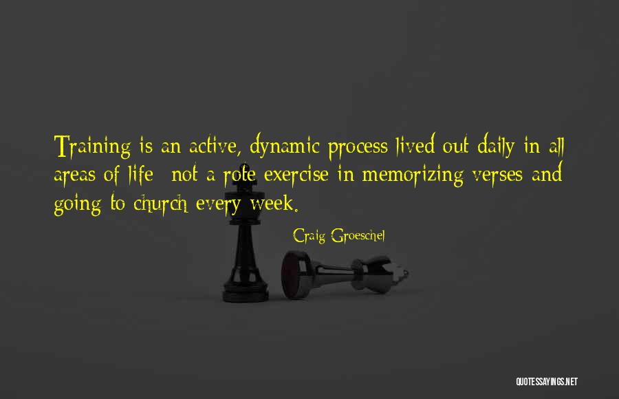 Dynamic Process Quotes By Craig Groeschel Dynamic Process Quotes By Craig Groeschel