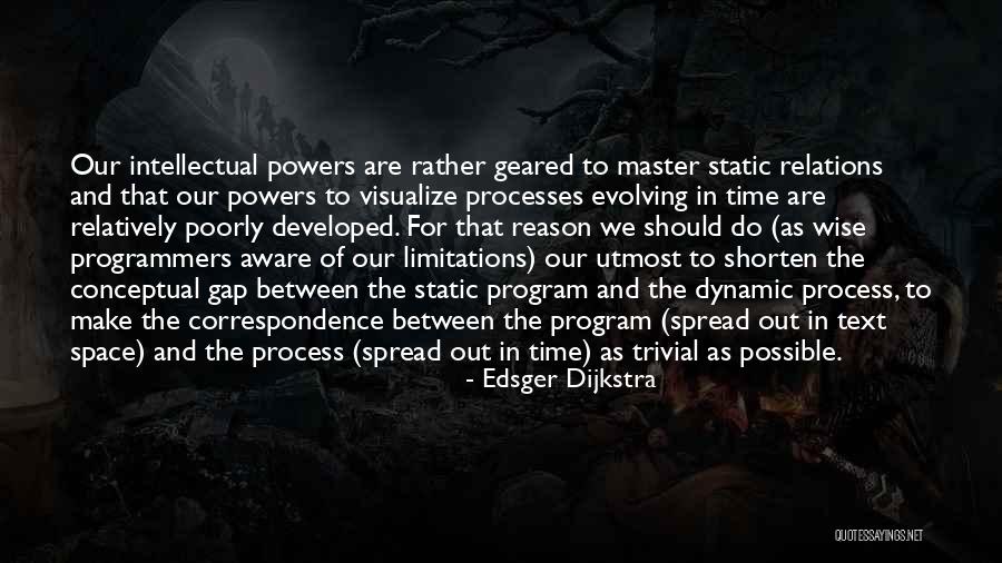 Dynamic Process Quotes By Edsger Dijkstra Dynamic Process Quotes By Edsger Dijkstra