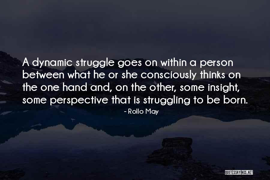 Dynamic Quotes By Rollo May Dynamic Quotes By Rollo May