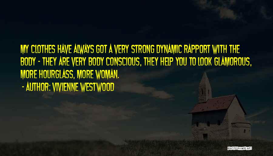 Dynamic Woman Quotes By Vivienne Westwood