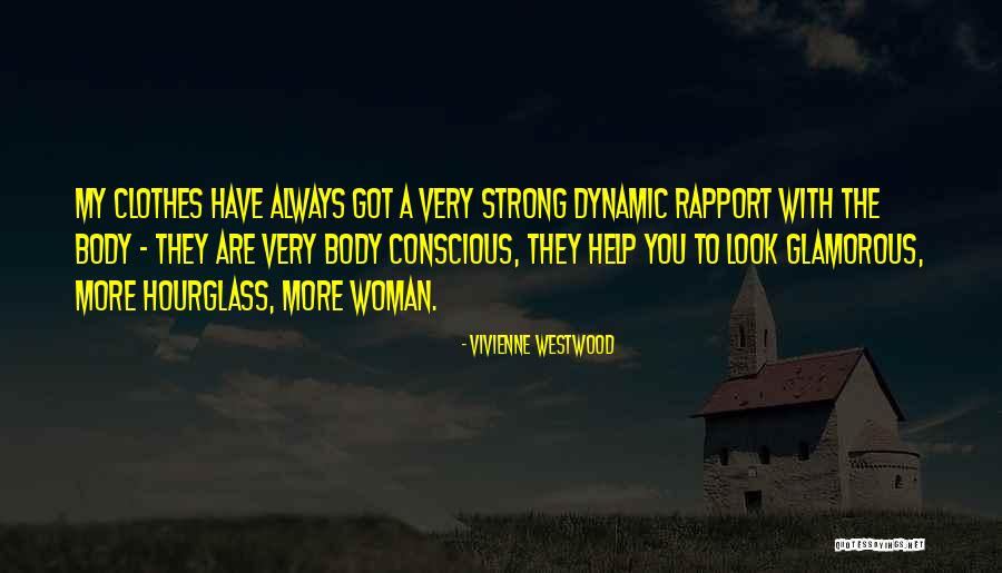 Dynamic Woman Quotes By Vivienne Westwood Dynamic Woman Quotes By Vivienne Westwood