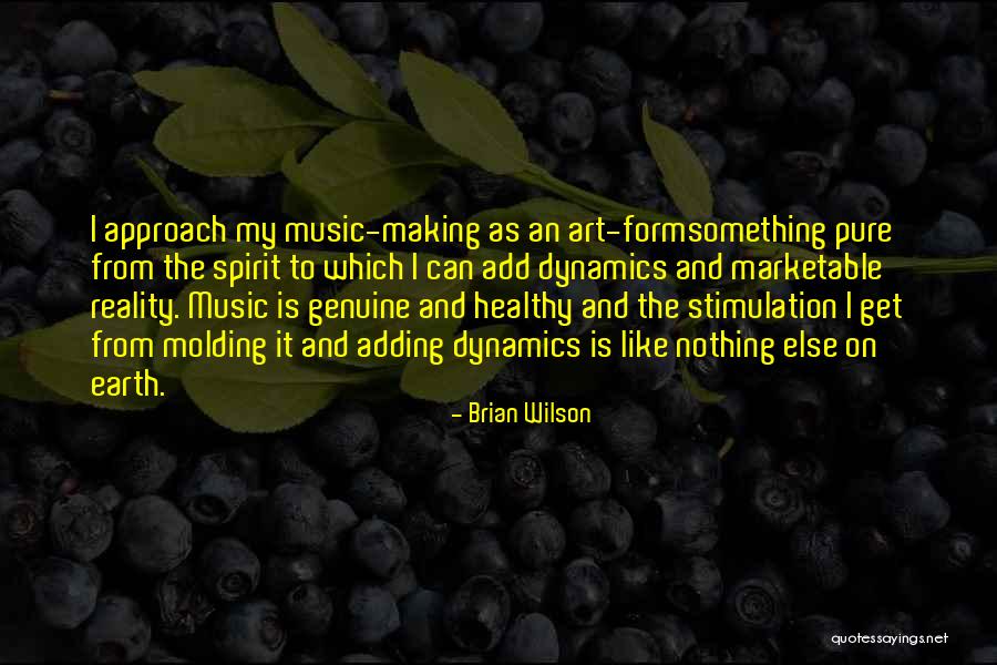 Dynamics In Music Quotes By Brian Wilson