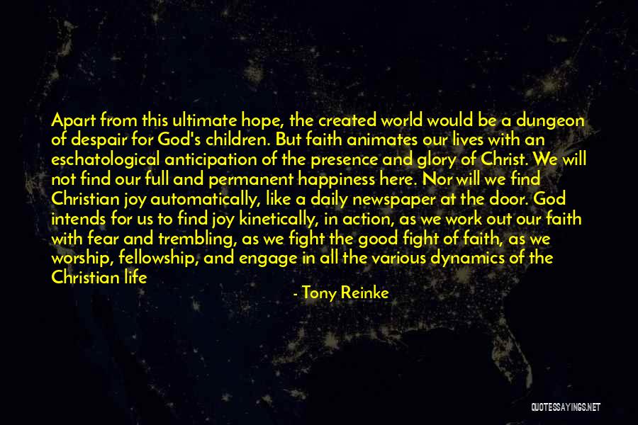 Dynamics Of Faith Quotes By Tony Reinke