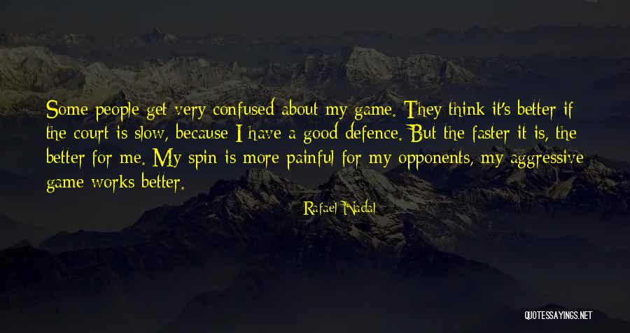 Dynamite Valentine Quotes By Rafael Nadal Dynamite Valentine Quotes By Rafael Nadal