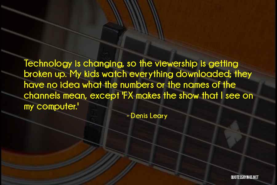 Dynamometer Pronunciation Quotes By Denis Leary Dynamometer Pronunciation Quotes By Denis Leary