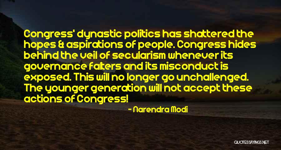 Dynastic Politics Quotes By Narendra Modi Dynastic Politics Quotes By Narendra Modi