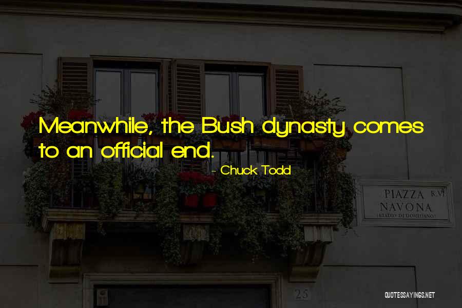 Dynasty Quotes By Chuck Todd