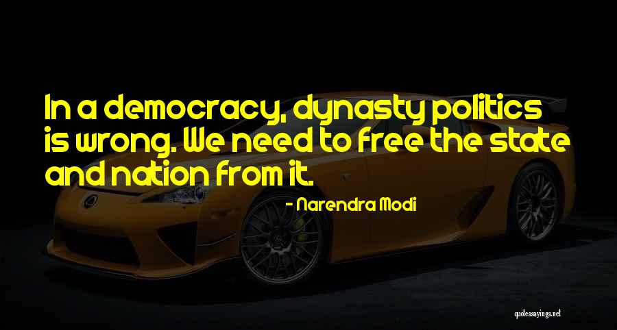 Dynasty Quotes By Narendra Modi