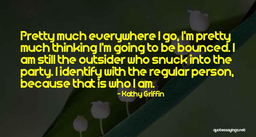 Dynicezkreationz Quotes By Kathy Griffin Dynicezkreationz Quotes By Kathy Griffin