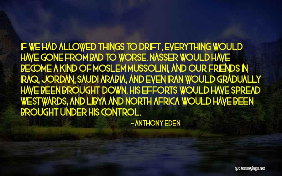 Dyornalistik Quotes By Anthony Eden Dyornalistik Quotes By Anthony Eden
