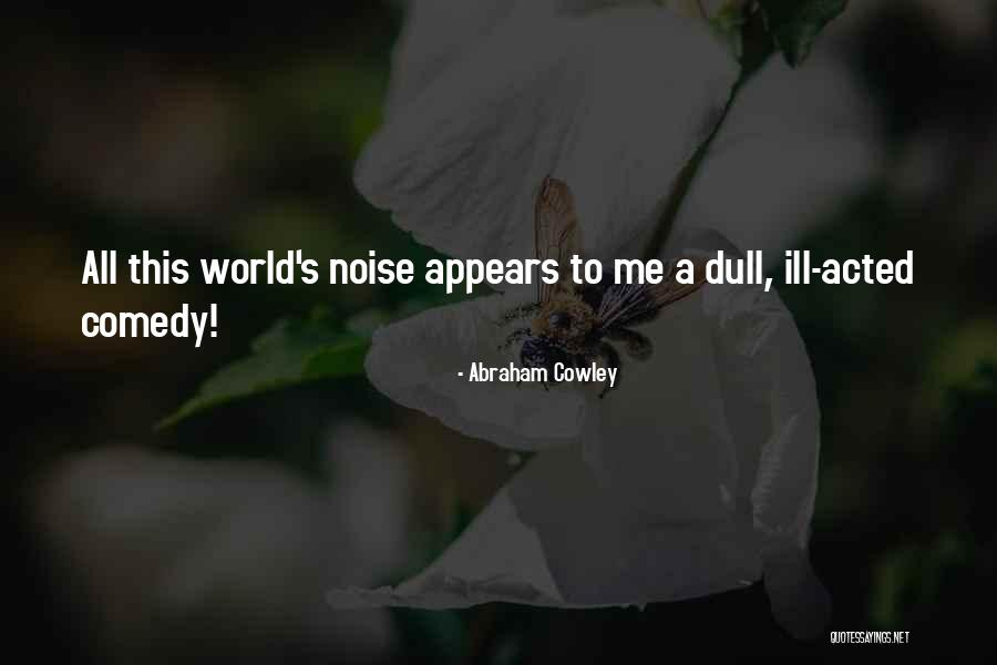 Dyregrov 2004 Quotes By Abraham Cowley Dyregrov 2004 Quotes By Abraham Cowley
