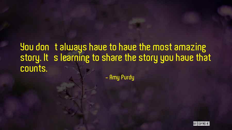 Dyron Dye Quotes By Amy Purdy Dyron Dye Quotes By Amy Purdy
