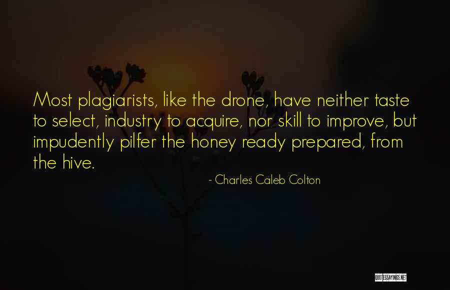 Dyron Murphy Quotes By Charles Caleb Colton Dyron Murphy Quotes By Charles Caleb Colton