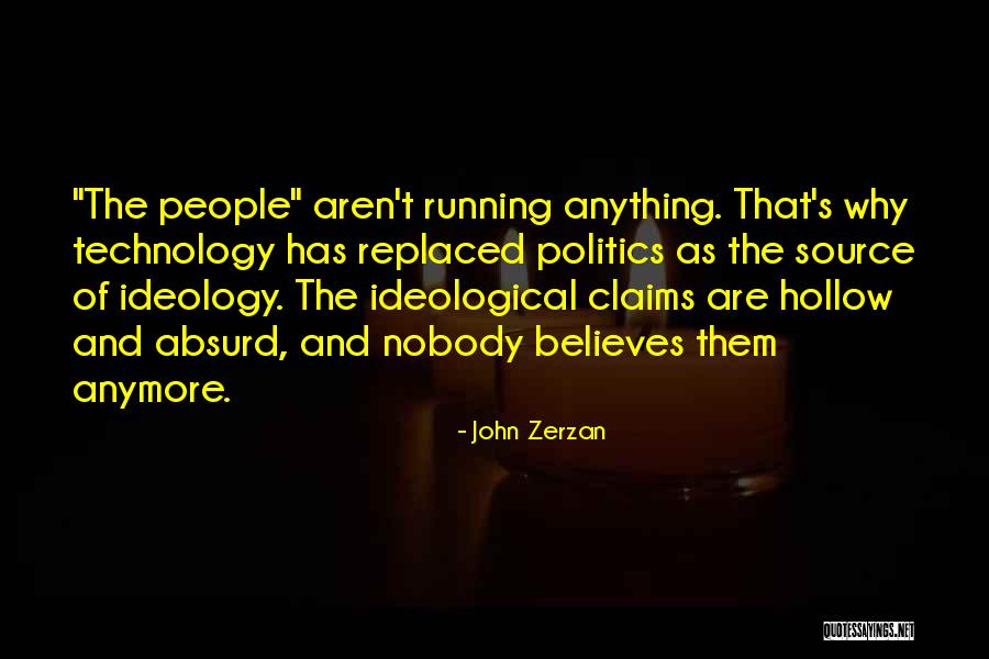 Dyrt Maine Quotes By John Zerzan Dyrt Maine Quotes By John Zerzan
