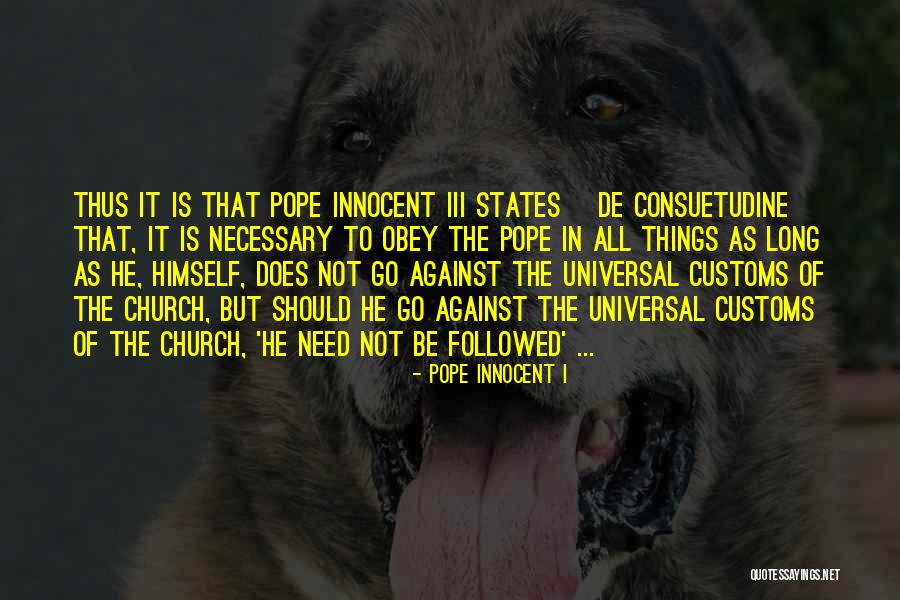 Dyscrasia Pronunciation Quotes By Pope Innocent I Dyscrasia Pronunciation Quotes By Pope Innocent I