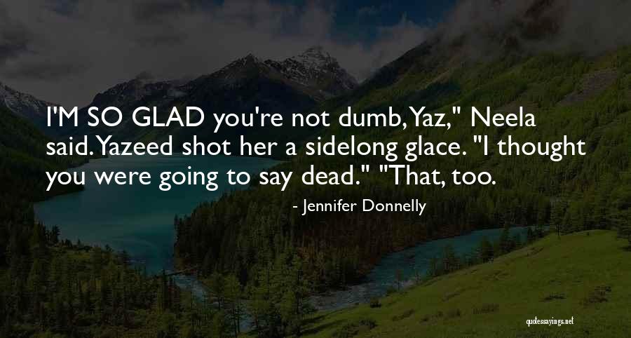 Dysentery Disease Quotes By Jennifer Donnelly Dysentery Disease Quotes By Jennifer Donnelly