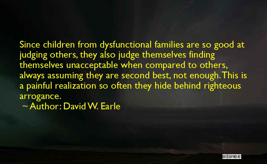 Dysfunctional Love Quotes By David W. Earle