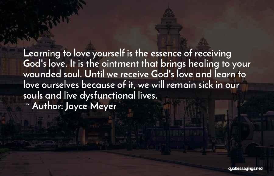 Dysfunctional Love Quotes By Joyce Meyer