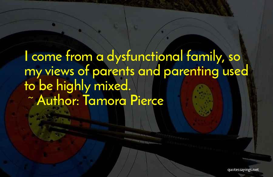 Dysfunctional Parents Quotes By Tamora Pierce