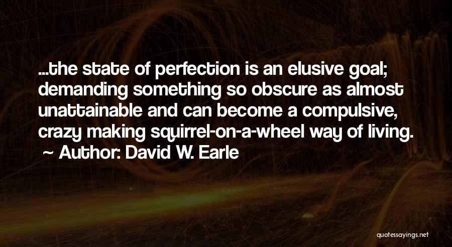 Dysfunctional Quotes By David W. Earle