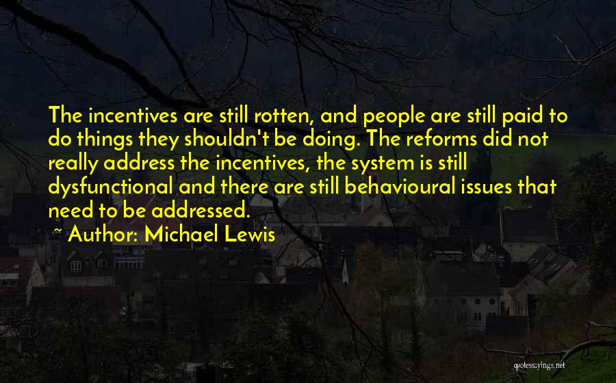 Dysfunctional Quotes By Michael Lewis