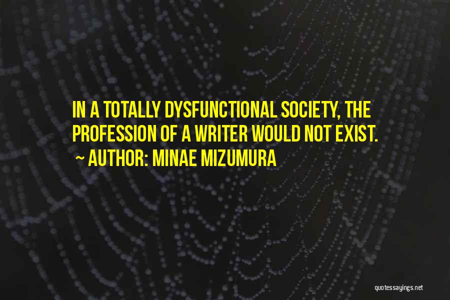 Dysfunctional Quotes By Minae Mizumura