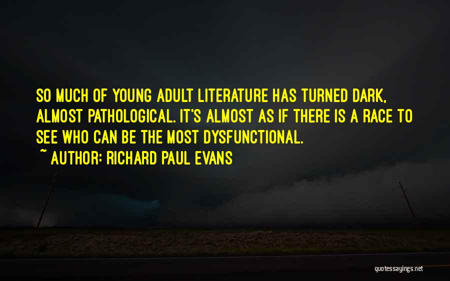 Dysfunctional Quotes By Richard Paul Evans