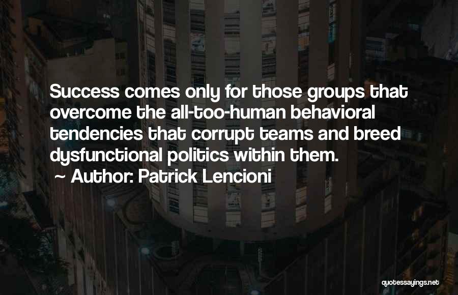 Dysfunctional Team Quotes By Patrick Lencioni