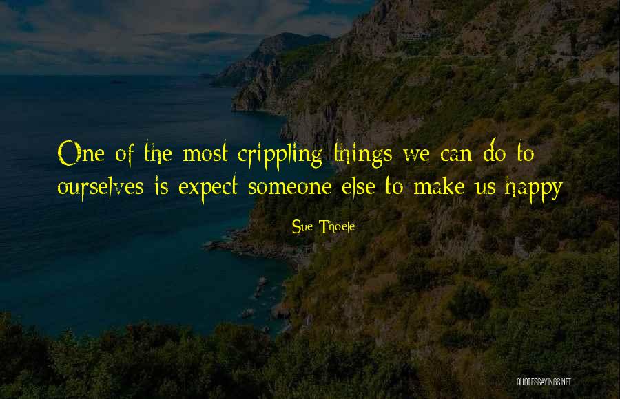 Dysfunctionalities Quotes By Sue Thoele Dysfunctionalities Quotes By Sue Thoele