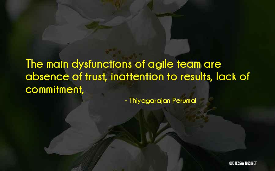 Dysfunctions Of A Team Quotes By Thiyagarajan Perumal Dysfunctions Of A Team Quotes By Thiyagarajan Perumal